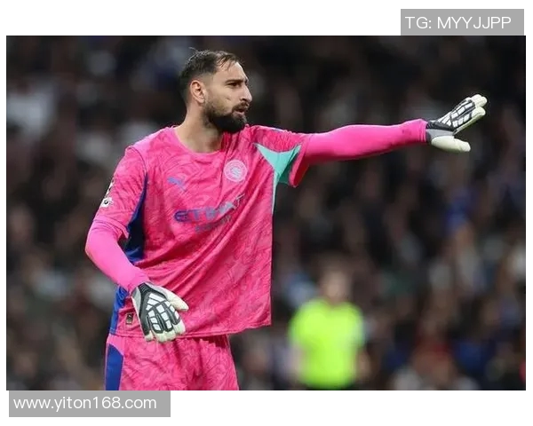 多纳鲁马:从青涩门将到世界顶级守门员的华丽蜕变之路 多纳鲁马:从青涩门将到世界顶级守门员的华丽蜕变之路